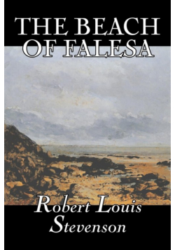 The Beach of Falesa by Robert Louis Stevenson, Fiction, Classics