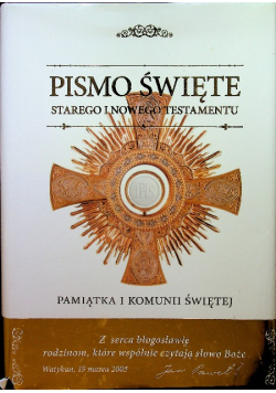 Pismo Święte Starego i Nowego Testamentu Pamiątka I Komunii Świętej