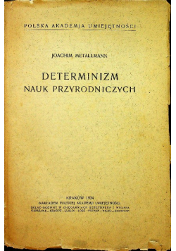 Determinizm nauk przyrodniczych 1934 r.