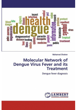 Molecular Network of Dengue Virus Fever and its Treatment