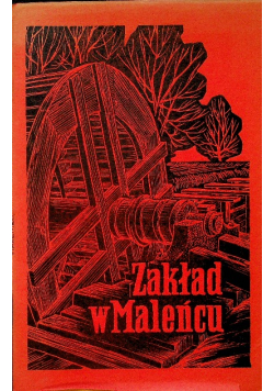 Zakład w Maleńcu