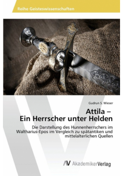 Attila - Ein Herrscher unter Helden