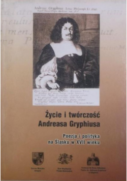 Życie i twórczość Andreasa Gryphiusa