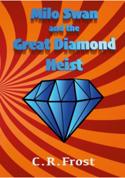 Milo Swan and the Great Diamond Heist