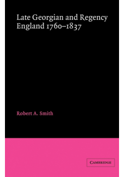 Late Georgian and Regency England, 1760 1837