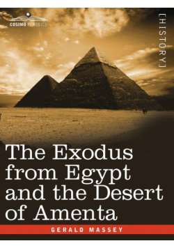 The Exodus from Egypt and the Desert of Amenta