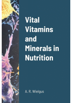 Vital Vitamins and Minerals in Nutrition