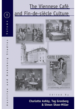 The Viennese Café and Fin-de-Siècle Culture