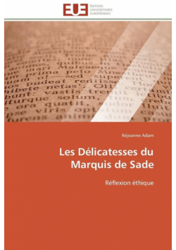 Les délicatesses du  marquis de sade
