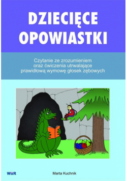 Dziecięce opowiastki - czytanie ze zrozumieniem