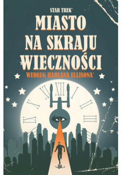 Star Trek. Miasto na skraju wieczności