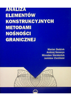 Analiza elementów konstrukcyjnych metodami nośności granicznej