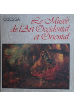 Le Musée De l'Art Occidental et Oriental Odessa