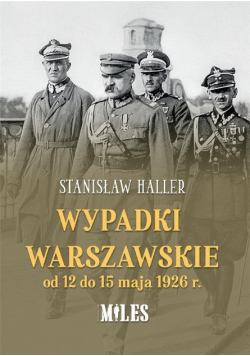 Wypadki warszawskie od 12 do 15 maja 1926 Nowa
