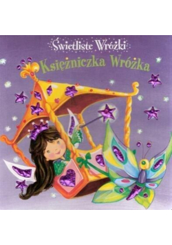 Świetliste Wróżki - Księżniczka Wróżka AGNESA