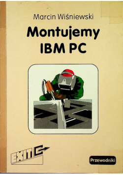 Montujemy IBM PC