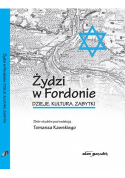 Żydzi w Fordonie. Dzieje. Kultura. Zabytki