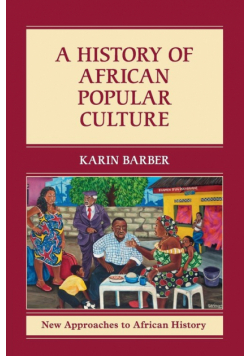 A History of African Popular Culture