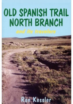 Old Spanish Trail North Branch and Its Travelers