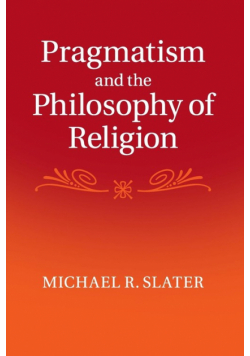 Pragmatism and the Philosophy of Religion