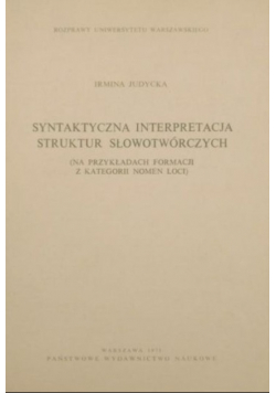 Syntaktyczna interpretacja struktur słowotwórczych