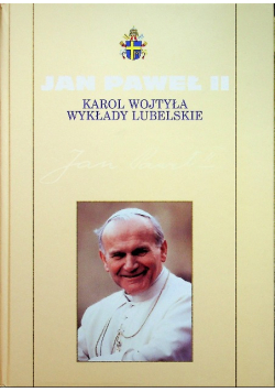 Karol Wojtyła Wykłady Lubelskie
