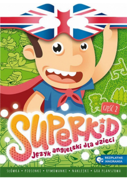 SUPERKID. Język angielski dla przedszkolaków cz. 2