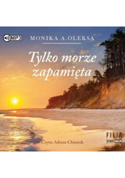 Tylko morze zapamięta audiobook