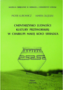 Cmentarzysko ludności kultury Przeworskiej w Charłupi Małej koło Sieradza