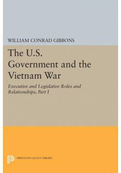The U.S. Government and the Vietnam War
