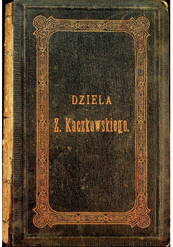 Dzieła Zygmunta Kaczkowskiego tom 2 1874 r.