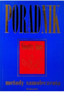 Metody samoleczenia poradnik Siostry Anny