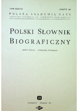 Polski Słownik Biograficzny Tom XXXVI /2  Zeszyt 149
