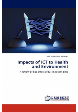 Impacts of ICT to Health and Environment