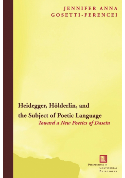 Heidegger, Holderlin, and the Subject of Poetic Language
