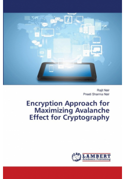 Encryption Approach for Maximizing Avalanche Effect for Cryptography