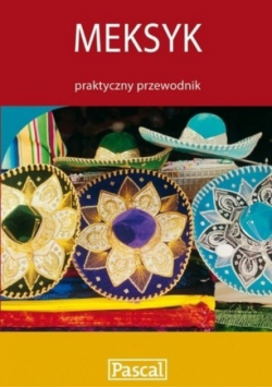 Meksyk praktyczny przewodnik