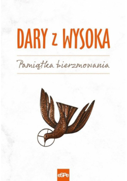 Dary z wysoka. Pamiątka bierzmowania