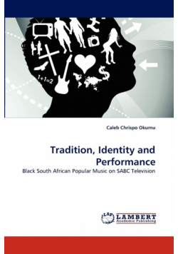 Tradition, Identity and Performance