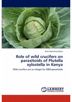 Role of wild crucifers on parasitoids of Plutella xylostella in Kenya