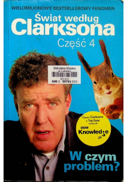 Świat według Clarksona część 4 W czym problem