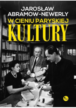 W cieniu paryskiej Kultury