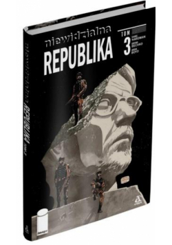 Niewidzialna Republika T.3