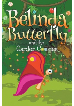Belinda Butterfly and the Garden Cookies