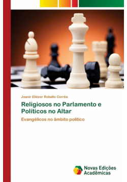 Religiosos no Parlamento e Políticos no Altar