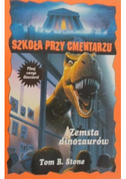 Szkoła przy cmentarzu Zemsta dinozaurów