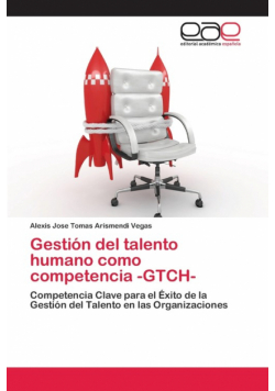 Gestión del talento humano como competencia -GTCH-