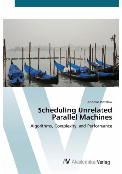 Scheduling Unrelated Parallel Machines