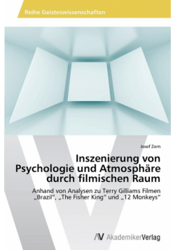 Inszenierung von Psychologie und Atmosphäre durch filmischen Raum