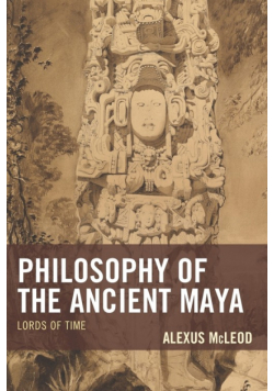 Philosophy of the Ancient Maya